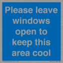 please-leave-windows-open-to-keep-this-area-cool-blue-background-white-text~